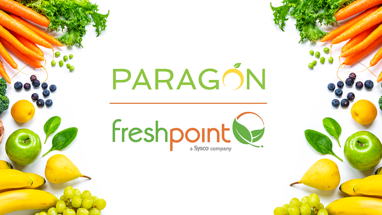 FreshPoint | Sysco Corporation Acquired Paragon Foods, Operating as Part of  FreshPoint, Sysco's Specialty Produce Company